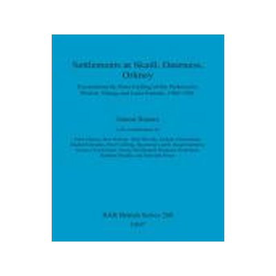 [预订]Settlements at Skaill, Deerness, Orkney 9780860548645