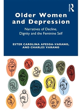 预订 When Older Women Speak: Aging, Emotional Distress, and the Self 老年妇女与抑郁症：衰落、尊严与女性自我的叙事: 97803