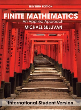预订 Finite Mathematics: An Applied Approach, Eleventh Edition International Student Version 有限数学：实用的方法 第11版