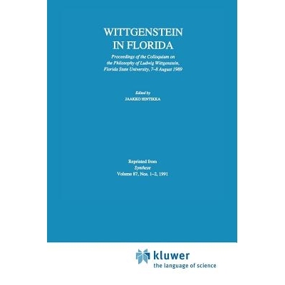 预订 Wittgenstein in Florida: Proceedings of the Colloquium on the Philosophy of Ludwig Wittgenstein, Florida State Univ