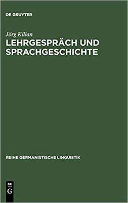 【预订】Lehrgespräch und Sprachgeschichte 9783484312333