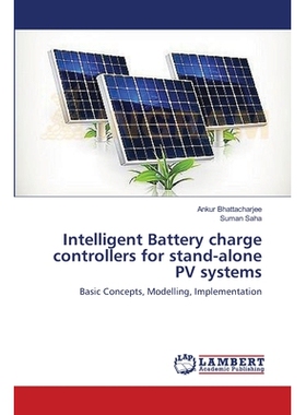 预订 Intelligent Battery Charge Controllers for Stand-Alone Pv Systems: 9783659401831