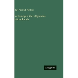 预订 Vorlesungen über allgemeine Hüttenkunde: 9783386186216