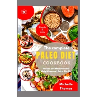 loss Complete Cookbook Diet 预订 and Weight Better for Paleo Plans Meal 9798858292449 Health Recipes The
