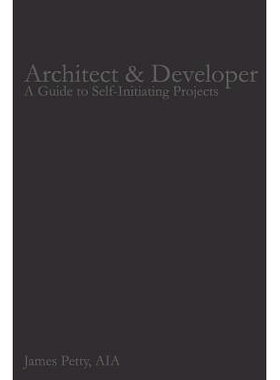预订 Architect & Developer: A Guide to Self-Initiating Projects: 9781981231560