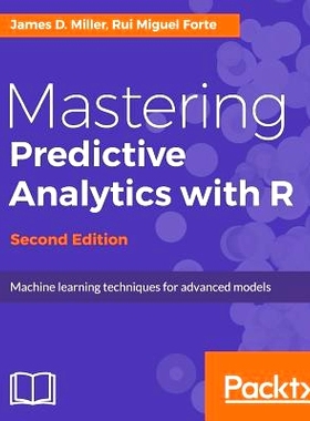预订 Mastering Predictive Analytics with R 使用R掌握预测分析: 9781787121393