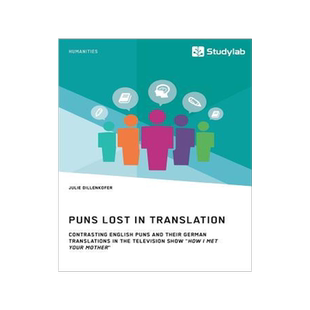 [预订]Puns Lost in Translation. Contrasting English Puns and Their German Translations in the Television S 9783960951223