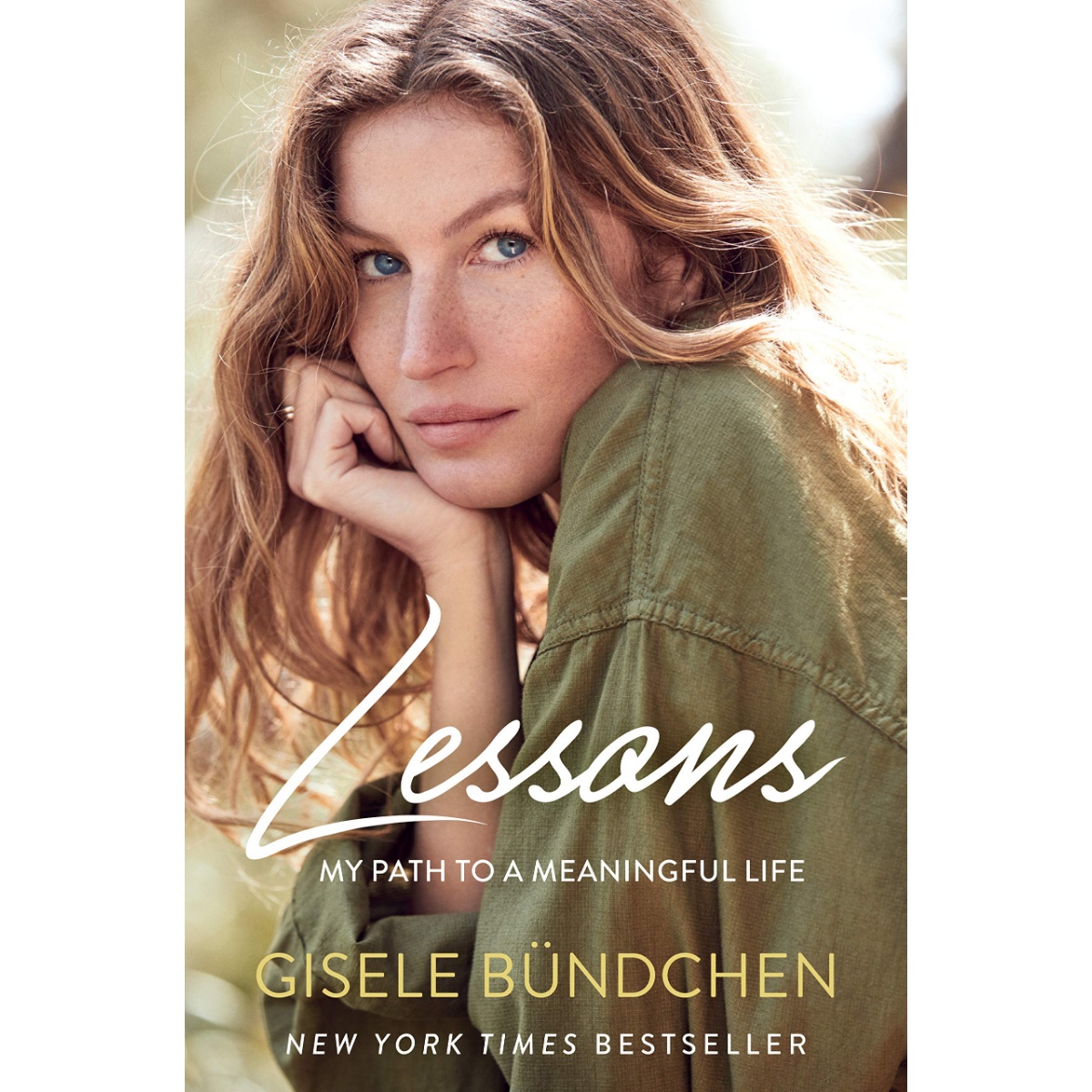 英文原版 吉赛尔·邦辰自传回忆录 超模人生课 精装 Lessons: My Path to a Meaningful Life by Gisele Bündchen