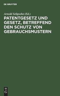 den 9783111161303 Patentgesetz Gebrauchsmustern von Schutz betreffend Gesetz und 预订