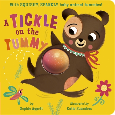 预订 A Tickle on the Tummy!: With Squishy, Sparkly Baby Animal Tummies! 肚子上的痒痒！：柔软、闪亮的小动物肚子！: 978166