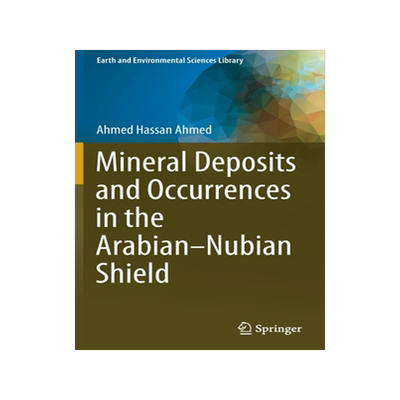 预订 Mineral Deposits and Occurrences in the Arabian–Nubian Shield