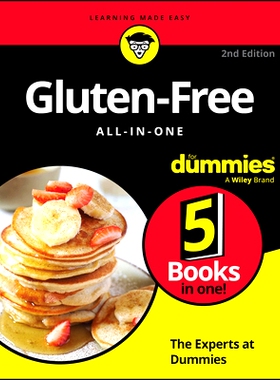 Gluten-Free All-In-One for Dummies, 2nd Edition 无麸质一本通达人迷 第2版: 9781394324507