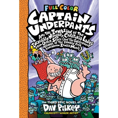 预订 Captain Underpants and the Invasion of the Incredibly Naughty Cafeteria Ladies from Outer Space: Color Edition (Cap