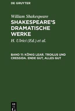 【预订】König Lear. Troilus und Cressida. Ende gut, alles gut 9783111043203
