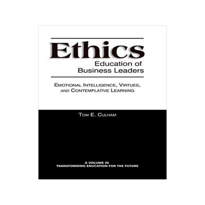 [预订]Ethics Education of Business Leaders: Emotional Intelligence, Virtues, and Contemplative Learning (H 9781623963477