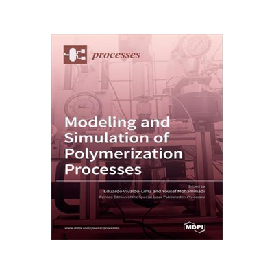 [预订]Modeling and Simulation of Polymerization Processes 9783036548128