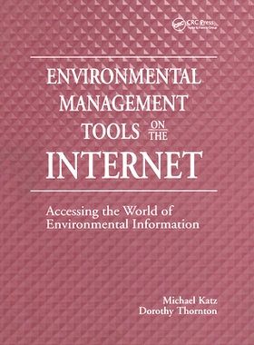 预订 Environmental Management Tools on the Internet: Accessing the World of Environmental Information 互联网上的环境管理