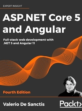 预订 ASP.NET Core 5 and Angular: Full-stack web development with .NET 5 and Angular 11 ASP.NET Core 5 和 Angular: 978180