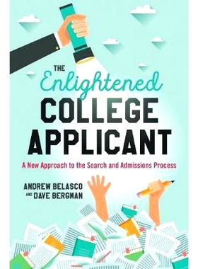 预订 The Enlightened College Applicant: A New Approach to the Search and Admissions Process 开明大学申请者：搜索和录取过