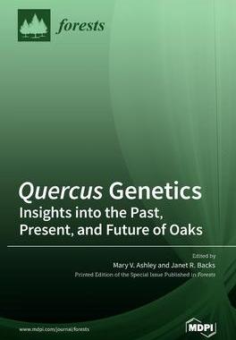 [预订]Quercus Genetics: Insights into the Past, Present, and Future of Oaks 9783036528786