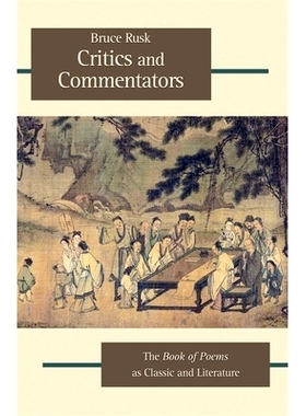预订 Critics and Commentators: The Book of Poems as Classic and Literature: 9780674067011