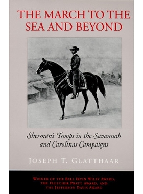 预订 The March to the Sea and Beyond: Sherman’s Troops in the Savannah and Carolinas Campaigns: 9780807120286