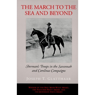 预订 The March to the Sea and Beyond: Sherman’s Troops in the Savannah and Carolinas Campaigns: 9780807120286