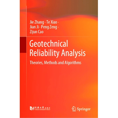 预订 Geotechnical Reliability Analysis: Theories, Methods and Algorithms: 9789811962530