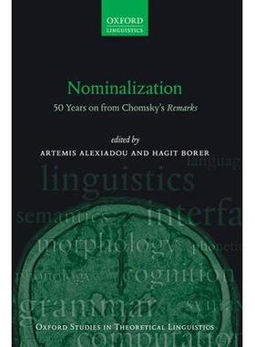 Nominalization: 50 Years on from Chomsky’s Remarks名词化：乔姆斯基言论发表50周年: 9780198865582
