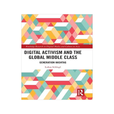 [预订]Digital Activism and the Global Middle Class 9781032037233