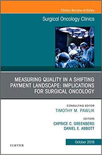 Surgica... 预售 Surgical Quality Implications Issue Payment Measuring Landscape Shifting Oncology for