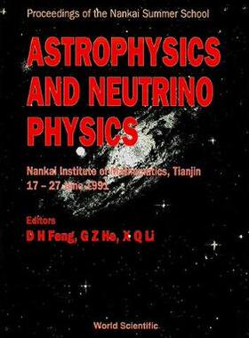 【预订】ASTROPHYSICS AND NEUTRINO PHYSICS