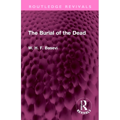 现货 The Burial of the Dead 死者的葬礼（重印版）: 9781032349541