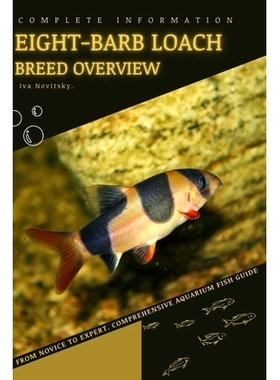 预订 Eight-barb Loach: From Novice to Expert. Comprehensive Aquarium Fish Guide: 9798397825719