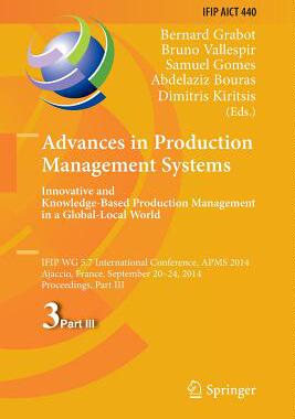 【预订】Advances in Production Management Systems: Innovative and Knowledge-Based Production Management in a Globa...
