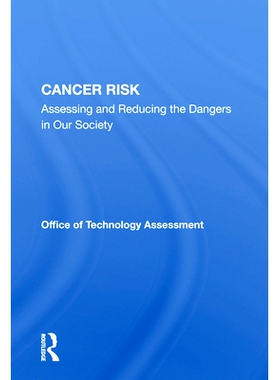 预订 Cancer Risk: Assessing And Reducing The Dangers In Our Society 癌症风险：评估和减少我们社会中的危险: 9780367169190