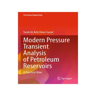 预订 Modern Pressure Transient Analysis of Petroleum Reservoirs