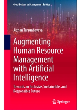 预订 Augmenting Human Resource Management with Artificial Intelligence: Towards an Inclusive, Sustainable, and Responsib