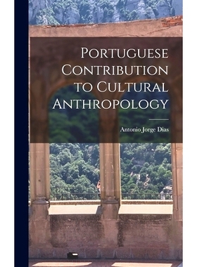 预订 Portuguese Contribution to Cultural Anthropology: 9781013644948