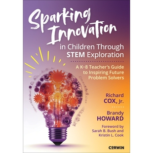 预订 Sparking Innovation in Children Through STEM Exploration: A K-8 Teacher’s Guide to Inspiring Future Problem Solver