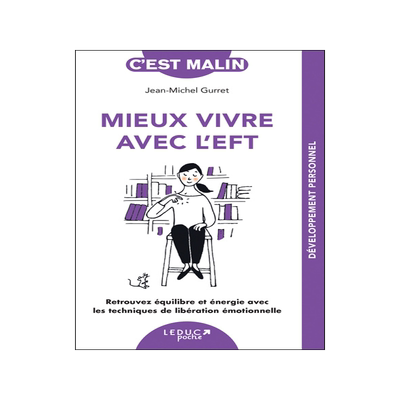 预订 Mieux vivre avec l’EFT : retrouvez équilibre et énergie avec les techniques de libération émotionnelle