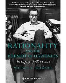 【预订】Rationality And The Pursuit Of Happiness - The Legacy Of Albert Ellis