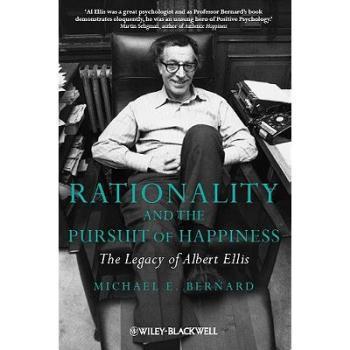 【预订】Rationality And The Pursuit Of Happiness - The Legacy Of Albert Ellis