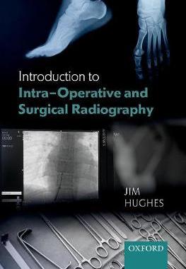 【预订】Introduction to Intra-Operative and Surgical Radiography