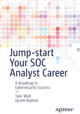 【预订】Jump-start Your SOC Analyst Career