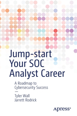【预订】Jump-start Your SOC Analyst Career