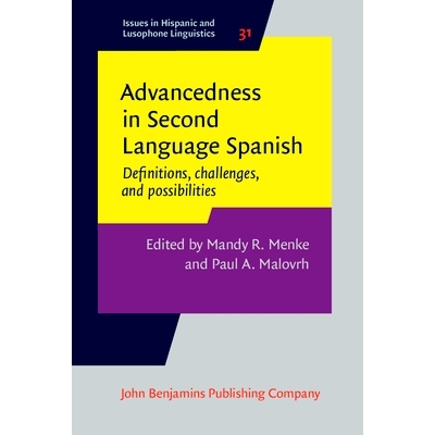 预订 Advancedness in Second Language Spanish: Definitions, challenges, and possibilities 二外西班牙语的优势: 97890272081