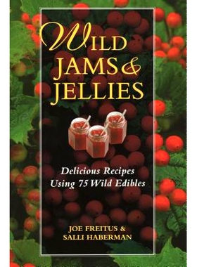预订 Wild Jams and Jellies: Delicious Recipes Using 75 Wild Edibles: 9780811732475