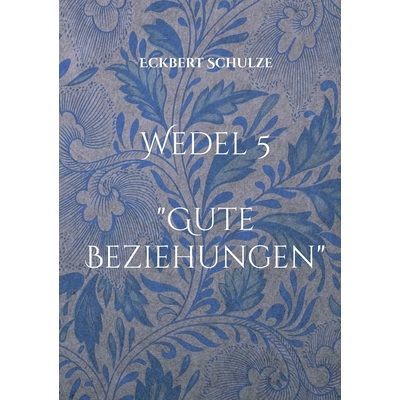 预订 Gute Beziehungen: Wedel 5: 9783759759054