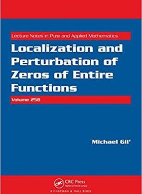【预售】Localization and Perturbation of Zeros of Entire Functions